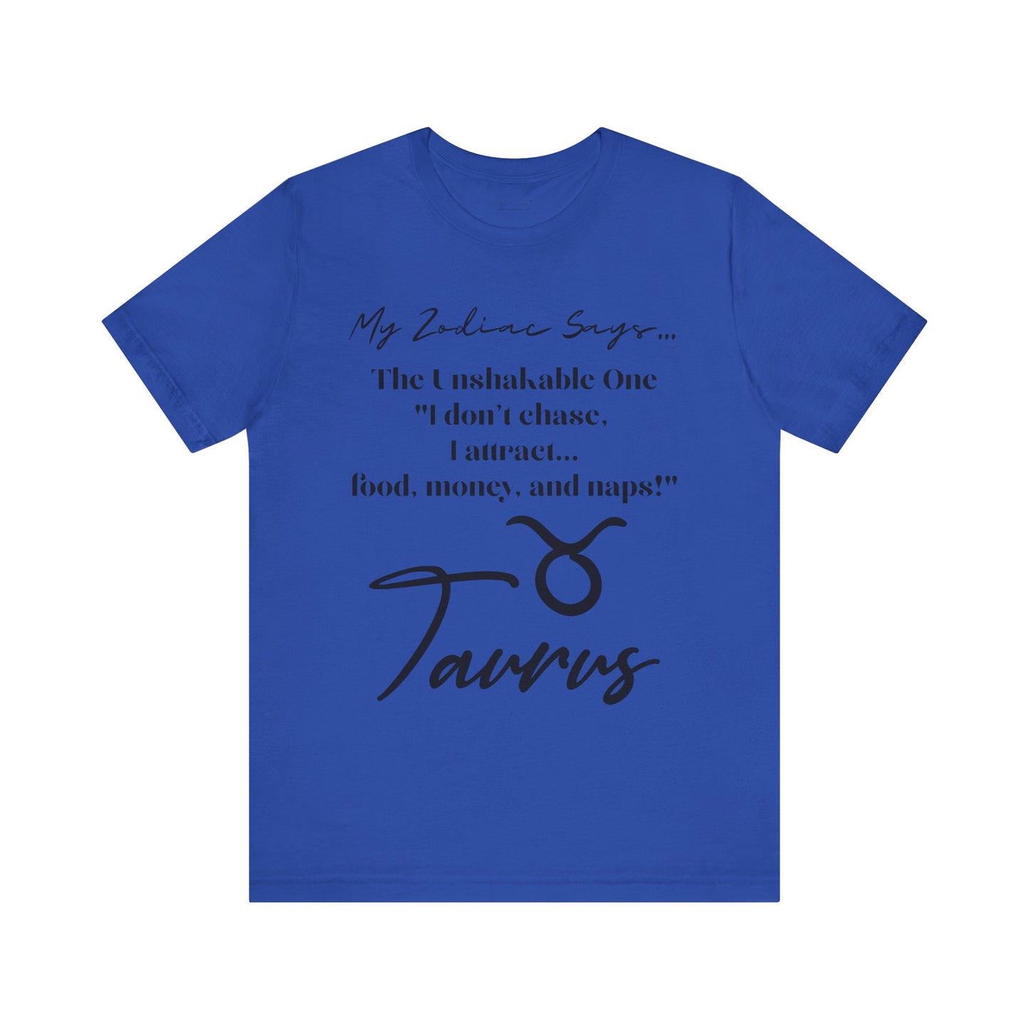 Taurus Cosmic Pun1 T-Shirt