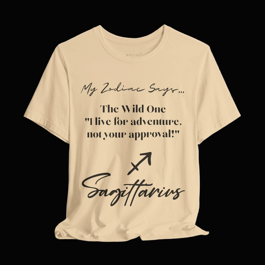 Sagittarius Saying 1 T-Shirt