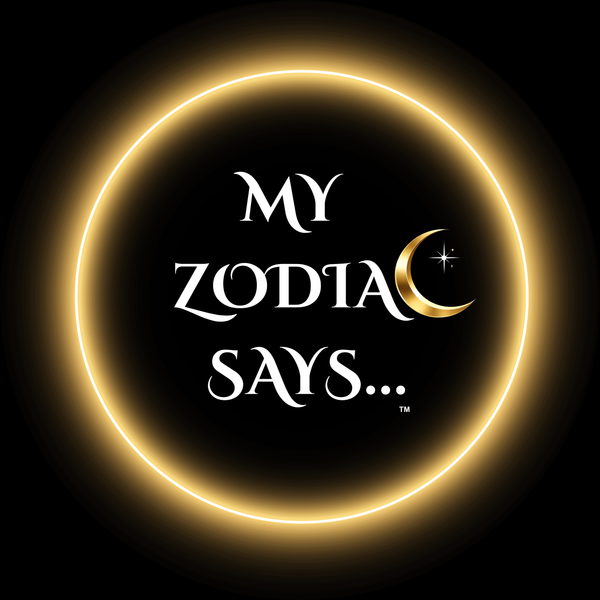 My Zodiac Says...